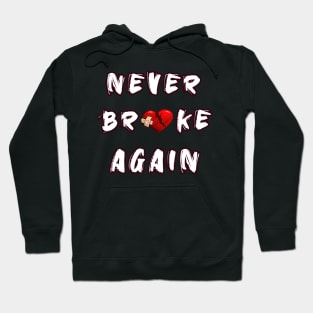 Never broke 2025 again hoodie white